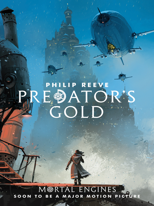 Title details for Predator's Gold by Philip Reeve - Available